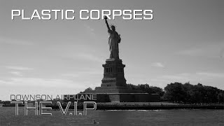 Video PLASTIC CORPSES © 1986 THE V.I.P™ (Demo Music Video)