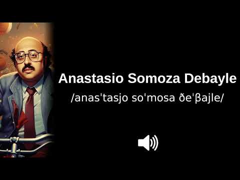 🇳🇮 How to pronounce Anastasio Somoza Debayle (CORRECTLY!)