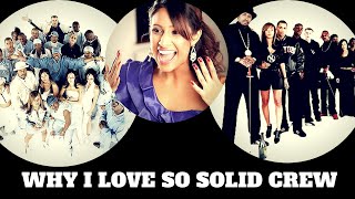 Why I LOVE So Solid Crew! Ultimate fan video!