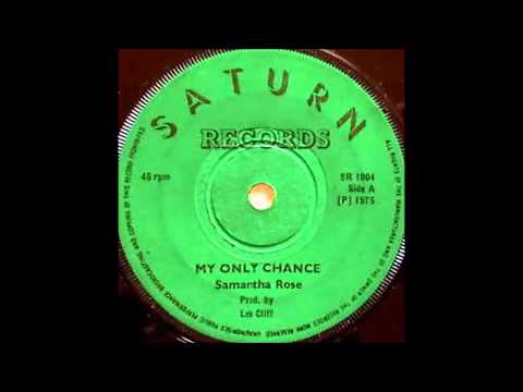 Samantha Rose - My Only Chance