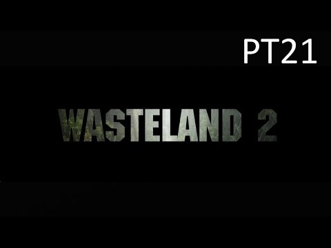 Wasteland 2 - PT21 - The AG Center