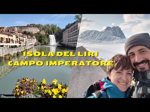 Isola del Liri e Campo Imperatore... una strana primavera!