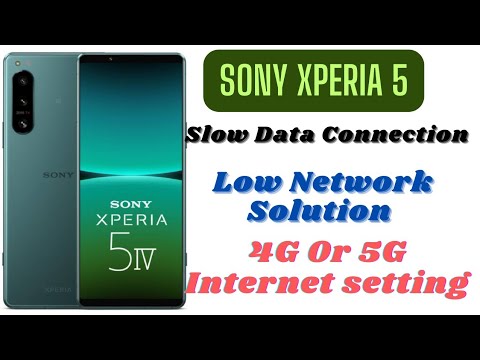 Sony Xperia 5 Internet Setting Slow Data Download Solution | 4G and 5G Network Setting
