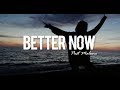 Better now - Post Malone (Clean Lyrics)