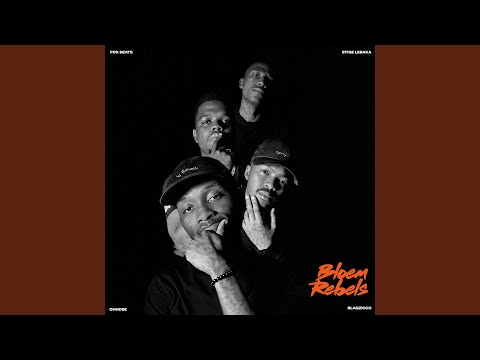 Bloem Rebels (feat. Stige Lebaka, BlaqZicco & Ohhdee)
