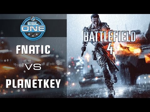 Fnatic vs. Planetkey - Semifinal - Finals - ESL One Summer 2014 - Battlefield 4