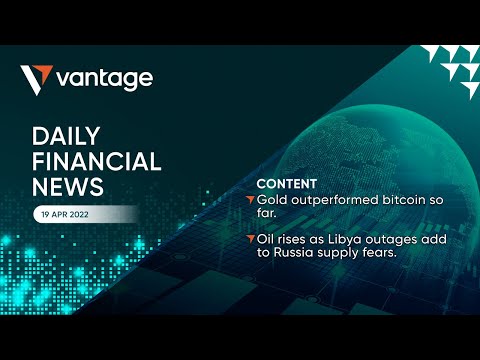 Vantage - Daily financial news 19/04/2022