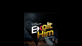 Exalt Him Program