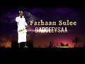 Best New Oromoo Music Farhan Suleyman Shagagii