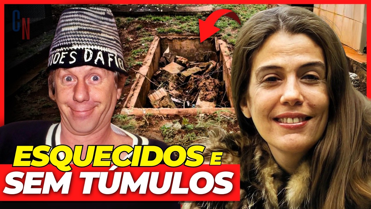 12 FAMOSOS ESQUECIDOS QUE NEM TÚMULOS POSSUEM MAIS! 😭