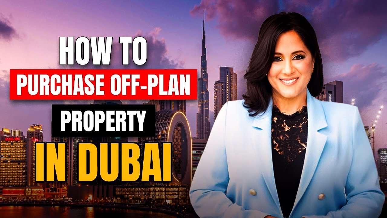 How To Buy Dubai OFF PLAN Pre-Construction Real Estate Property? | Dubai Property Buying Process