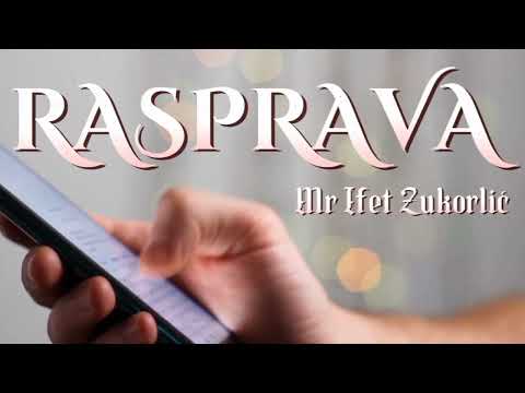 RASPRAVA ¦ Mr. Ifet Zukorlić