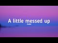 June - A little messed up (lyrics) @june