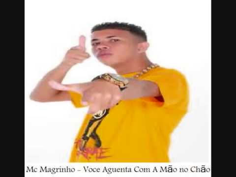 Mc Magrinho - Voce Aguenta com a Mao no Chao [[lançamento 2014]]