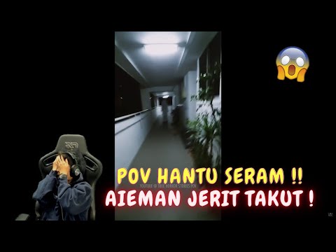 POV HANTU SERAM !! - AIEMAN JERIT TAKUT !
