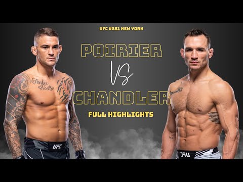 POIRIER VS CHANDLER | FULL HIGHLIGHTS