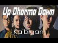 Up Dharma Down Kaibigan Up Dharma Down
