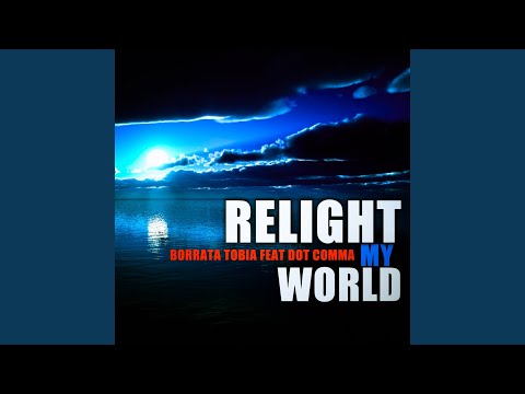Relight My World (Extended)
