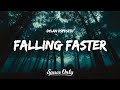 Dylan Espeseth Falling Faster Lyrics