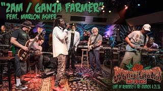 2am &amp; Ganja Farmer - Slightly Stoopid (ft. Marlon Asher) (Live at Roberto&#39;s TRI Studios 4.21.16)