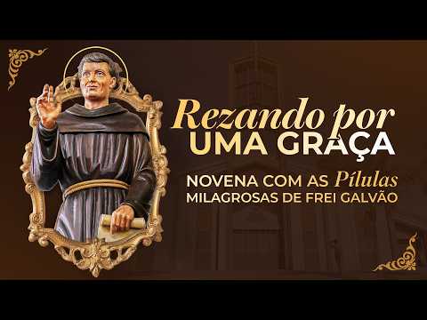 Rezando por uma Graça - Santuário Frei Galvão 24/04/2026