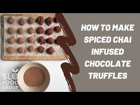 How to Make Chocolate Truffles with Spiced Chai Infusion