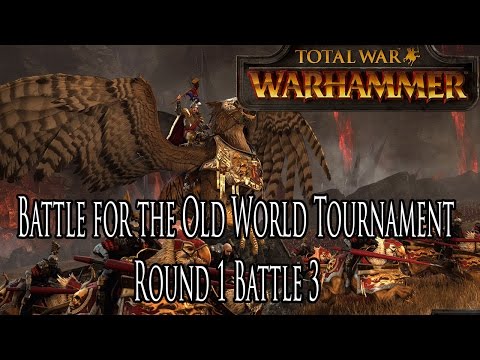 TW:Warhammer- Battle for the Old World Tournament - Round 1 Battle 3
