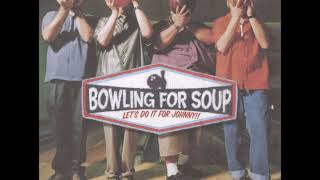 Dumb - Bowling For Soup (Edited)