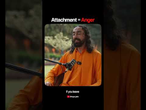 ATTACHMENT FUELS ANGER | Divya Jain