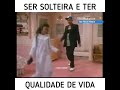 Ser solteiro é ter qualidade de vida kkkkkkk Ser solteiro é ter qualidade de vida kkkkkkk