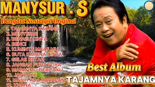 Download lagu Kumpulan Lagu Dangdut Terbaik Mansyur S | Tajamnya Karang - Mansyur S |Dangdut Nostalgia Original✨ mp3