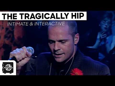 Intimate & Interactive with The Tragically Hip (2000)