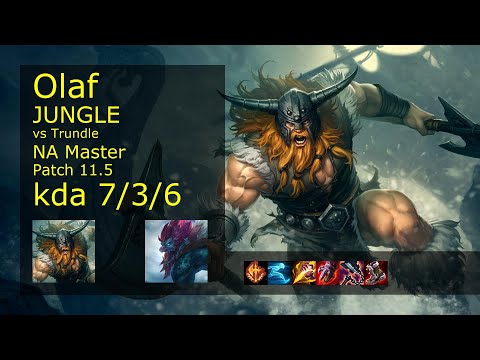 Olaf Jungle vs Trundle - NA Master 7/3/6 Patch 11.5 Gameplay