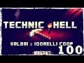 [Coop] Minecraft Technic Hell. #100: Финал первого сезона. 