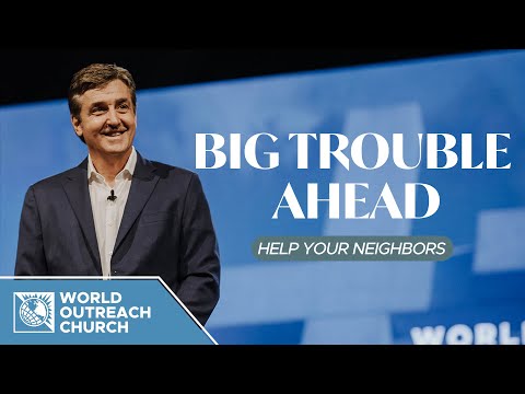 Big Trouble Ahead: Help Your Neighbors