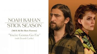 Musik-Video-Miniaturansicht zu You're Gonna Go Far Songtext von Noah Kahan & Brandi Carlile