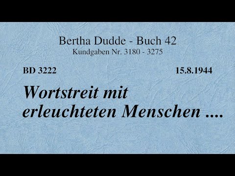 BD 3222 - WORTSTREIT MIT ERLEUCHTETEN MENSCHEN ....