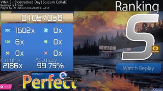 【osu! Lazer】Sidetracked Day [Sojourn Collab] 99.78 FC【First 700pp】