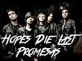 Hopes Die Last - Promises (Sub Español) 