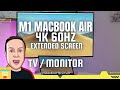 M1 Macbook Air Extend Display 4K 60hz TV / Monitor