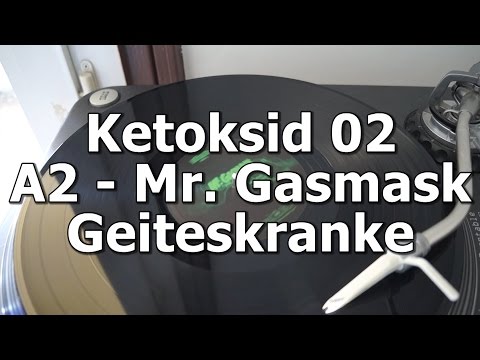Ketoksid 02 - A2 - Mr. Gasmask - Geiteskranke