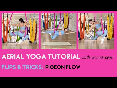 10 min Aerial Yoga Tutorial - Pigeon Flow | Flips & Tricks Class | CamiyogAIR
