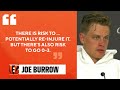 Joe Burrow says he weighed the risk of re-injury vs. going 0-3 | Bengals Press Conference