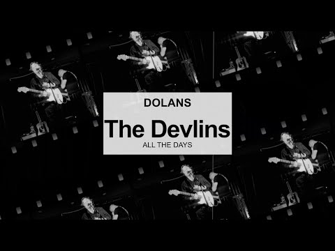 The DEVLINS - All The Days (New Single 2024)  Live from Dolans