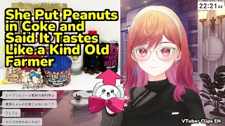 She Put Peanuts in Coke and Said It Tastes Like a Kind Old Farmer | Ichijou Ririka