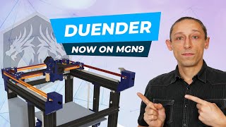 - DUENDER: Part 3 - New version on MGN9H linear rails and other news