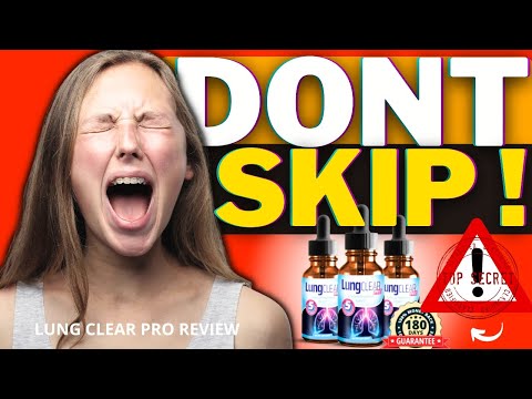 Does Lung Clear Pro Work? (⚠️WATCH!❌) LUNG CLEAR PRO REVIEWS - LUNG CLEAR PRO REVIEWS AND COMPLAINTS