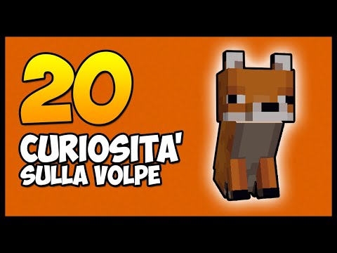 MINECRAFT - 20 COSE CHE NON SAI SULLA VOLPE