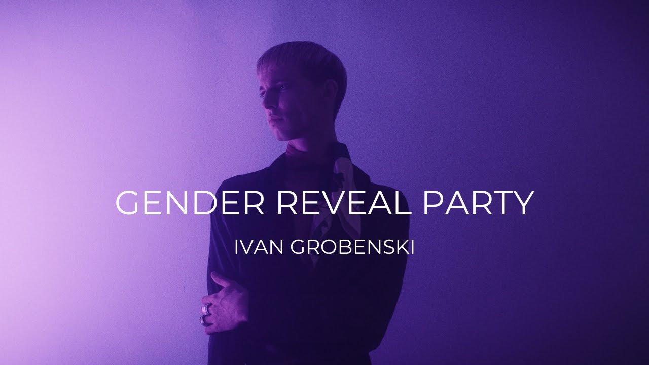 Ivan Grobenski - Gender Reveal Party (Official Video)