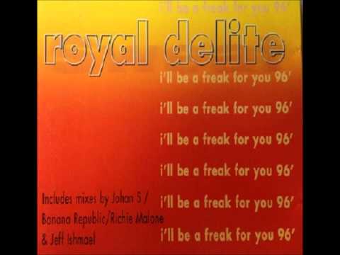 Royal Delite - I'll Be A Freak For You 96' (Richie & Jeff's Phat Club Mix)